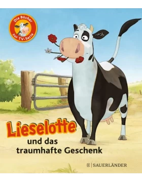 Lieselotte und das traumhafte Geschenk