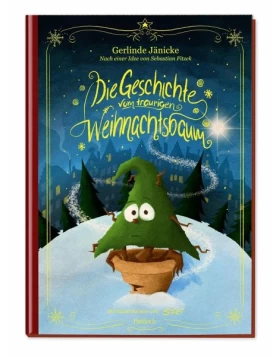 Die Geschichte vom traurigen Weihnachtsbaum