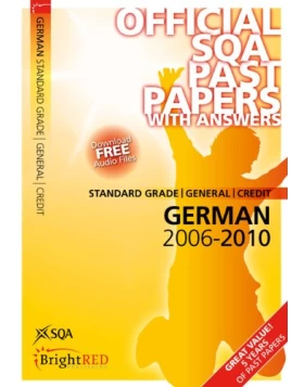 Official SQA Past PApers with Answers- German 2006-2010