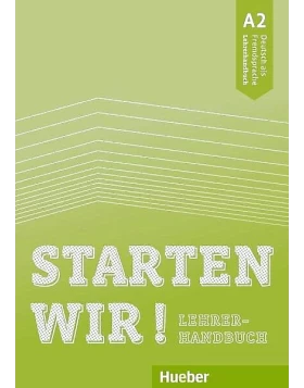 Starten wir! A2- Lehrerhandbuch