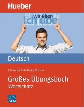 Großes Übungsbuch Deutsch - Wortschatz