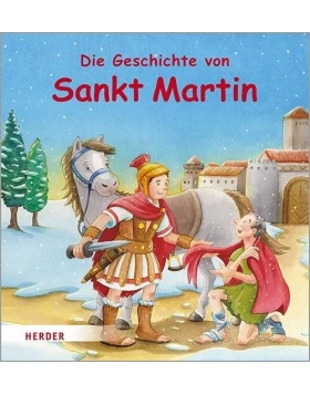 Die Geschichte von Sankt Martin - Buch mit Papp-Einband