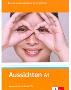 Aussichten / Kursbuch mit 2 Audio-CDs A1