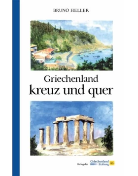 Griechenland kreuz und quer