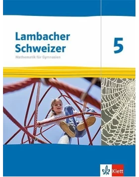 Lambacher Schweizer Mathematik 5. Ausgabe Thüringen und Hamburg