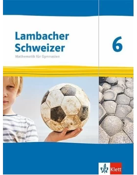 Lambacher Schweizer Mathematik 6. Ausgabe Thüringen und Hamburg