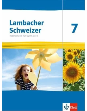 Lambacher Schweizer Mathematik 7. Ausgabe Thüringen und Hamburg