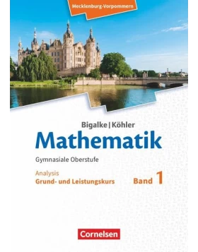 Bigalke/Köhler: Mathematik. Band 1. Analysis. Schülerbuch. Mecklenburg-Vorpommern