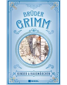 Grimms Märchen: Kinder- und Hausmärchen