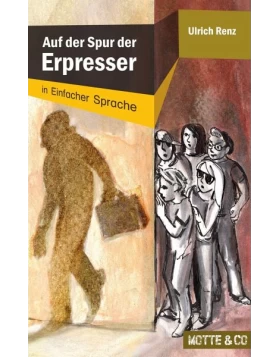 Auf der Spur der Erpresser / Motte & Co. Bd.1