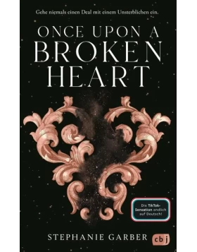 Once Upon A Broken Heart / Once Upon a Broken Heart Bd.1