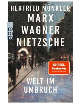 Marx, Wagner, Nietzsche