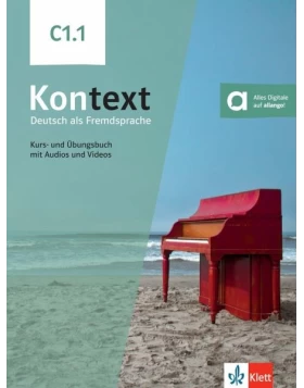 Kontext C1.1. Kurs- und Übungsbuch mit Audios und Videos