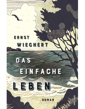 Das einfache Leben. Roman