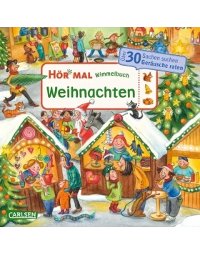 Hör mal (Soundbuch): Wimmelbuch: Weihnachten