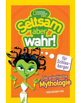 National Geographic Kids - Die griechische Mythologie