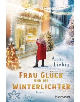 Frau Glück und die Winterlichter