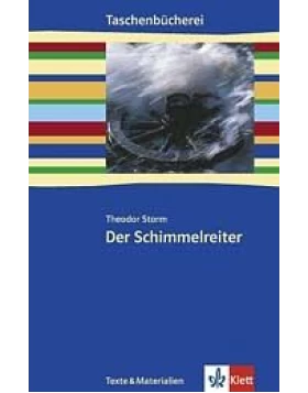 Der Schimmelreiter. Texte und Materialien