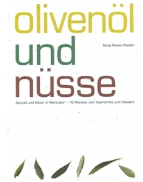 Olivenöl und Nüsse