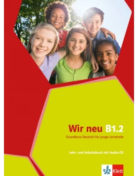 Wir neu B1.2, Lehr- und Arbeitsbuch + CD Lehr- und Arbeitsbuch + CD