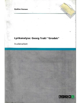 Lyrikanalyse: Georg Trakl - Grodek