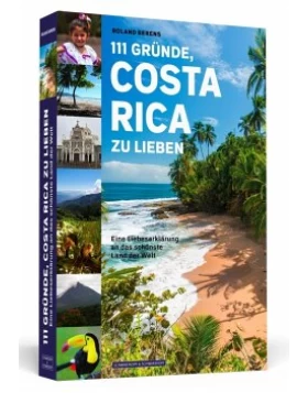 111 Gründe, Costa Rica zu lieben