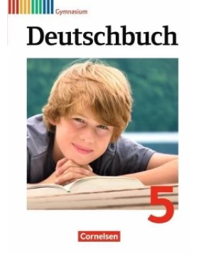 Deutschbuch 5. Schuljahr. Schülerbuch. Gymnasium Allgemeine Ausgabe