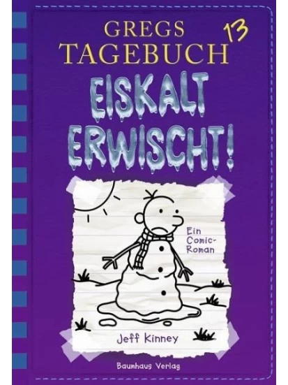 Eiskalt erwischt! / Gregs Tagebuch Bd.13