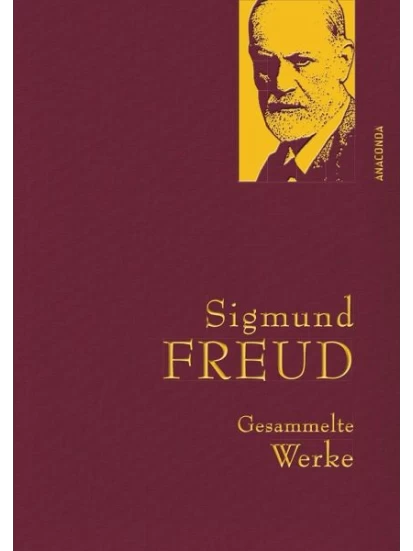 Sigmund Freud - Gesammelte Werke