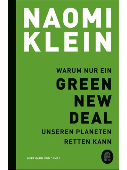 Warum nur ein Green New Deal unseren Planeten retten kann