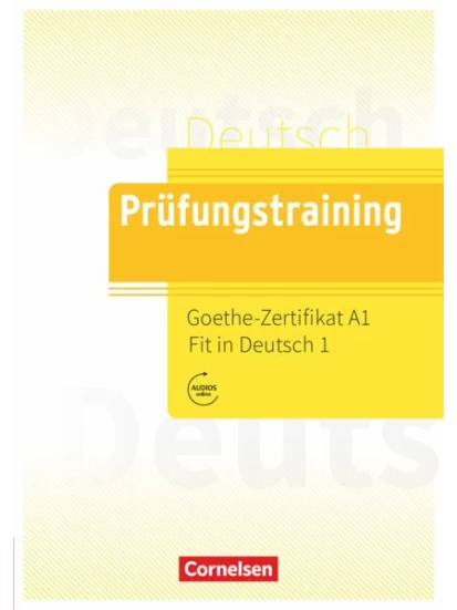 Prüfungstraining DaF. Goethe-Zertifikat A1: Fit in Deutsch 1 - Übungsbuch