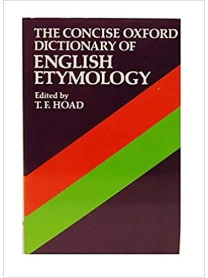 The Concise Oxford Dictionary of English Etymology