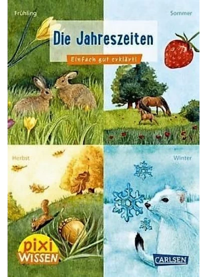 Die Jahreszeiten / Pixi Wissen Bd.49