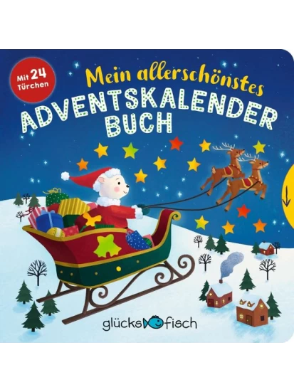 Glücksfisch: Mein allerschönstes Adventskalenderbuch