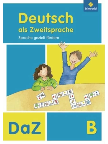 Deutsch als Zweitsprache - Sprache gezielt fördern B