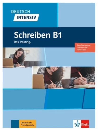 DEUTSCH INTENSIV, Schreiben B1, Niveau B1