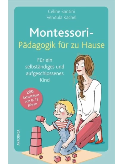 Montessori-Pädagogik für zu Hause