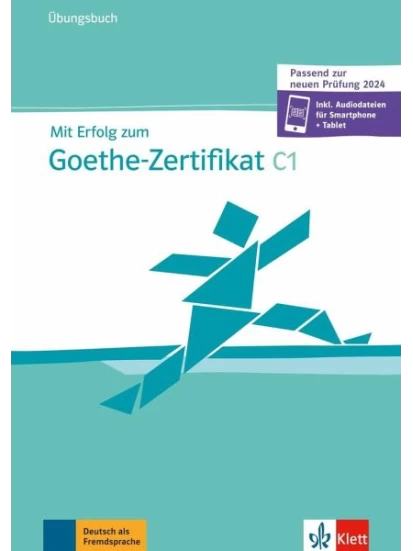 Mit Erfolg zum Goethe-Zertifikat C1 (passend zur neuen Prüfung 2024)