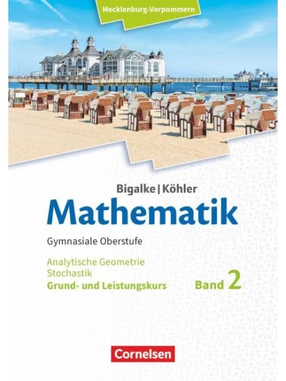 Mathematik.Band 2. Analytische Geometrie und Stochastik. Grund- und Leistungskurs. Mecklenburg-Vorpommern