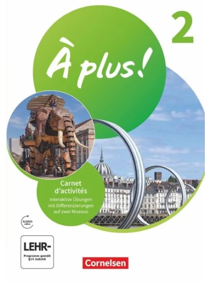 À plus ! 1. und 2. Fremdsprache. Band 2 - Carnet d'activités mit interaktiven Übungen