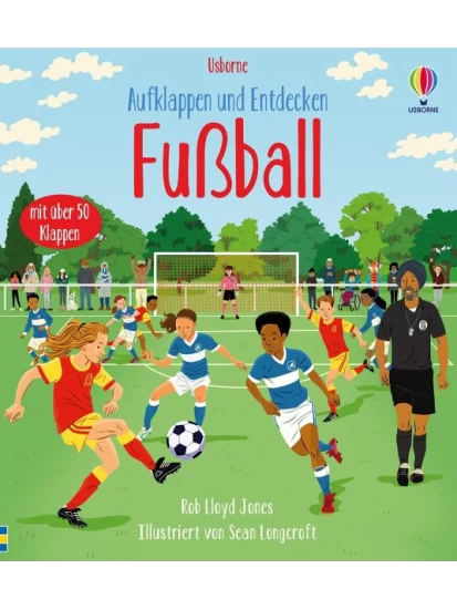 Aufklappen und Entdecken: Fußball