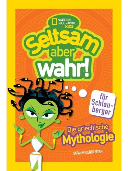 National Geographic Kids - Die griechische Mythologie