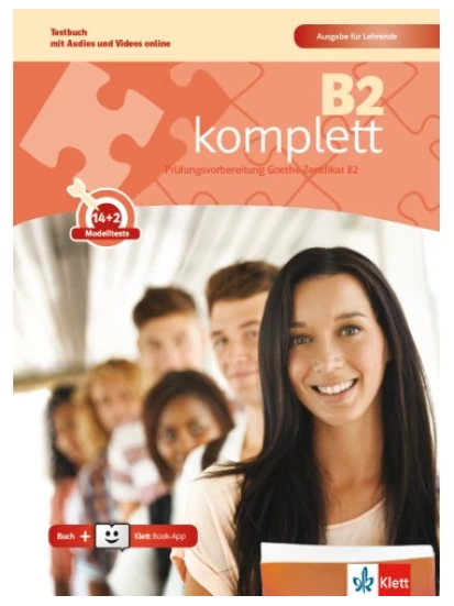 B2 komplett, Τestbuch-Ausgabe für Lehrende mit Audios & Videos online + Klett Book-App (36μηνη χρήση)