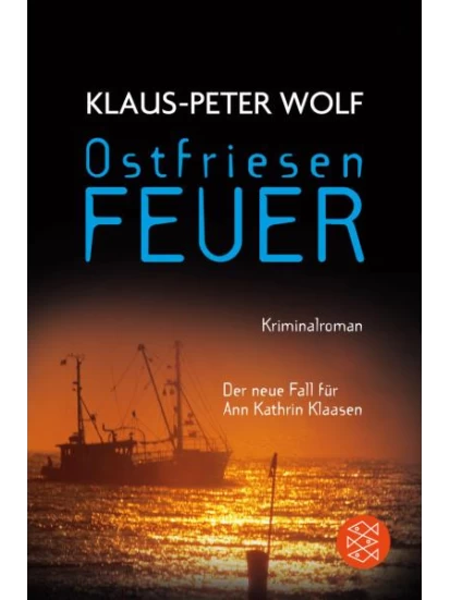 Ostfriesenfeuer - Der neue Fall für Ann Kathrin Klaasen