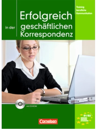 Erfolgreich in der geschäftlichen Korrespondenz - Training berufliche Kommunikation B1-B2