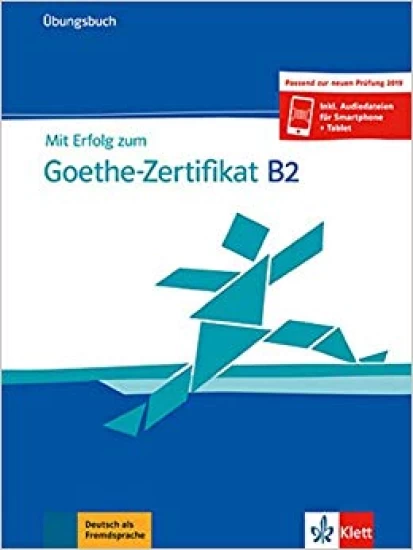 Mit Erfolg zum Goethe-Zertifikat B2 neu Übungsbuch+ downl.Audio