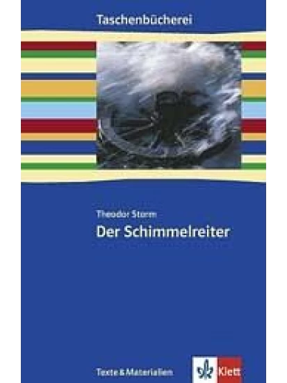 Der Schimmelreiter. Texte und Materialien