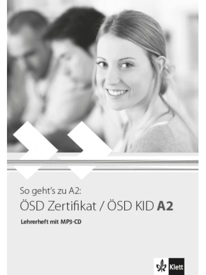 So gehts zu A2: ÖSD Zertifikat / ÖSD KID A2, Lehrerheft + MP3-CD