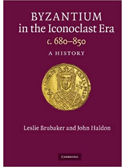 Byzantium in the Iconoclast Era c.680-850