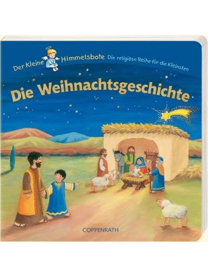 Die Weihnachtsgeschichte - Der kleine Himmelsbote